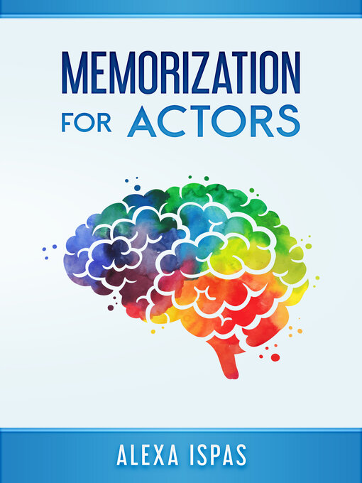 Title details for Memorization for Actors by Alexa Ispas - Available